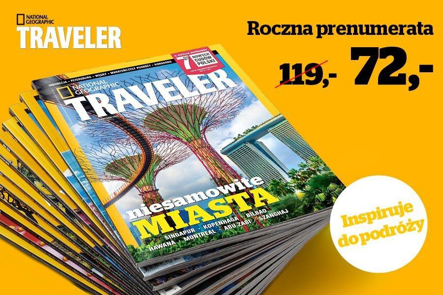 Daj się zainspirować do podróży! Specjalna prenumerata Travelera dla naszych czytelników
