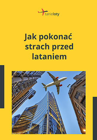 Jak pokonać strach przed lataniem